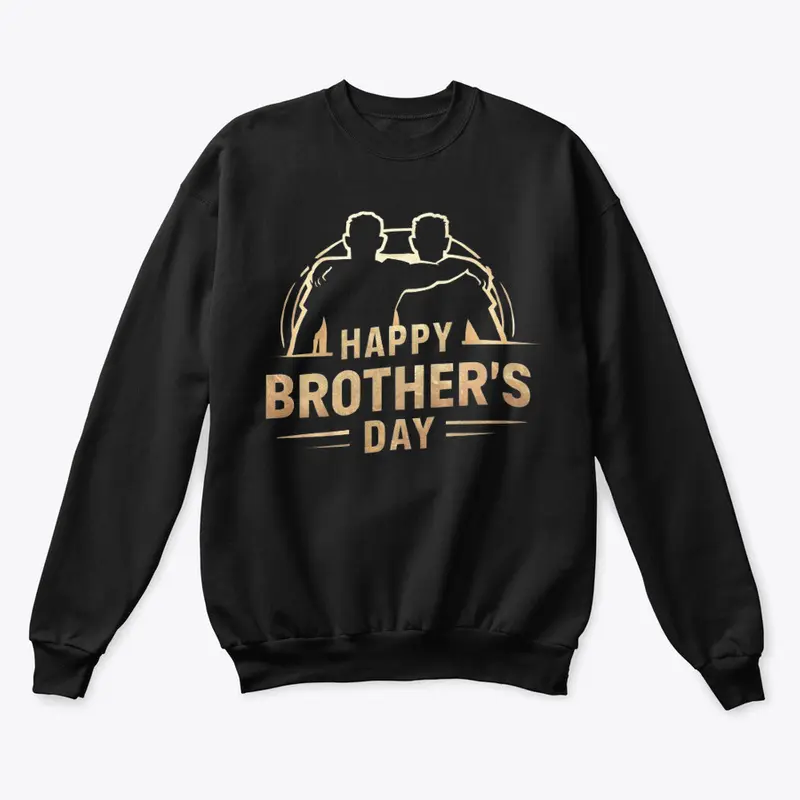 Brother's Day Unisex Classic Sweatshirt