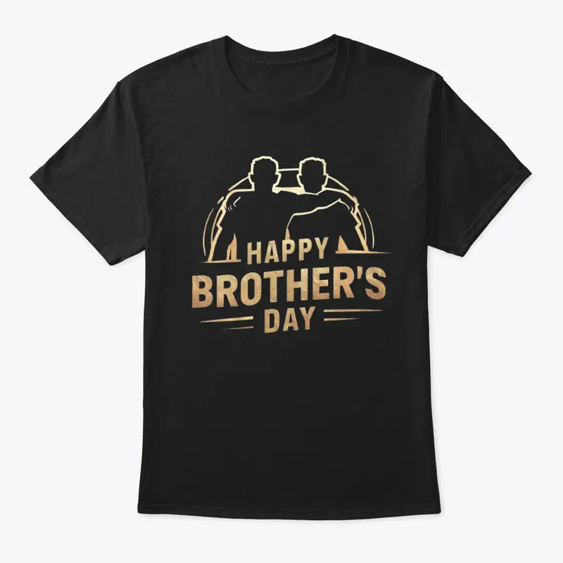 Brother's Day Classic Crew Neck T-Shirt